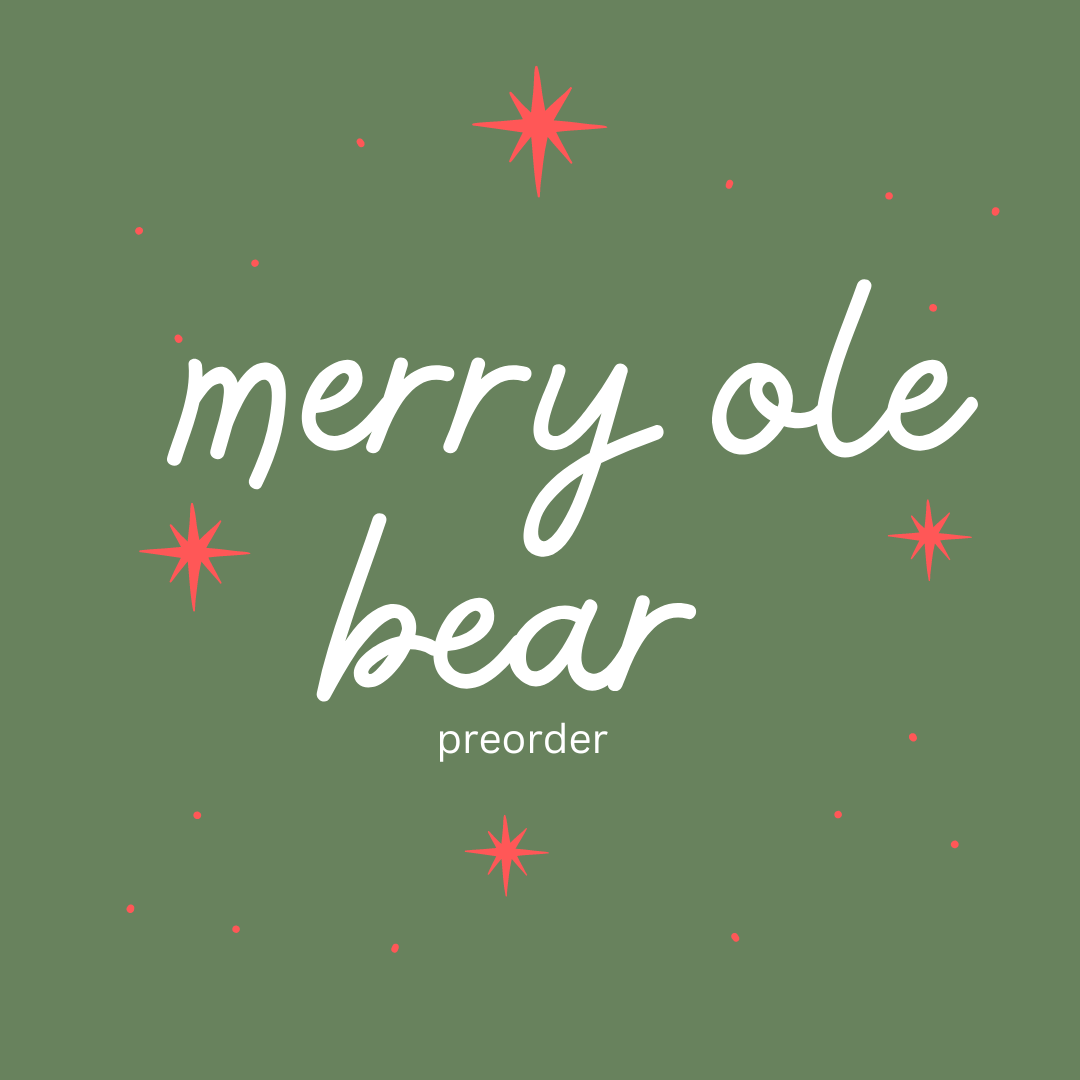 Merry Ole Bear PREORDER