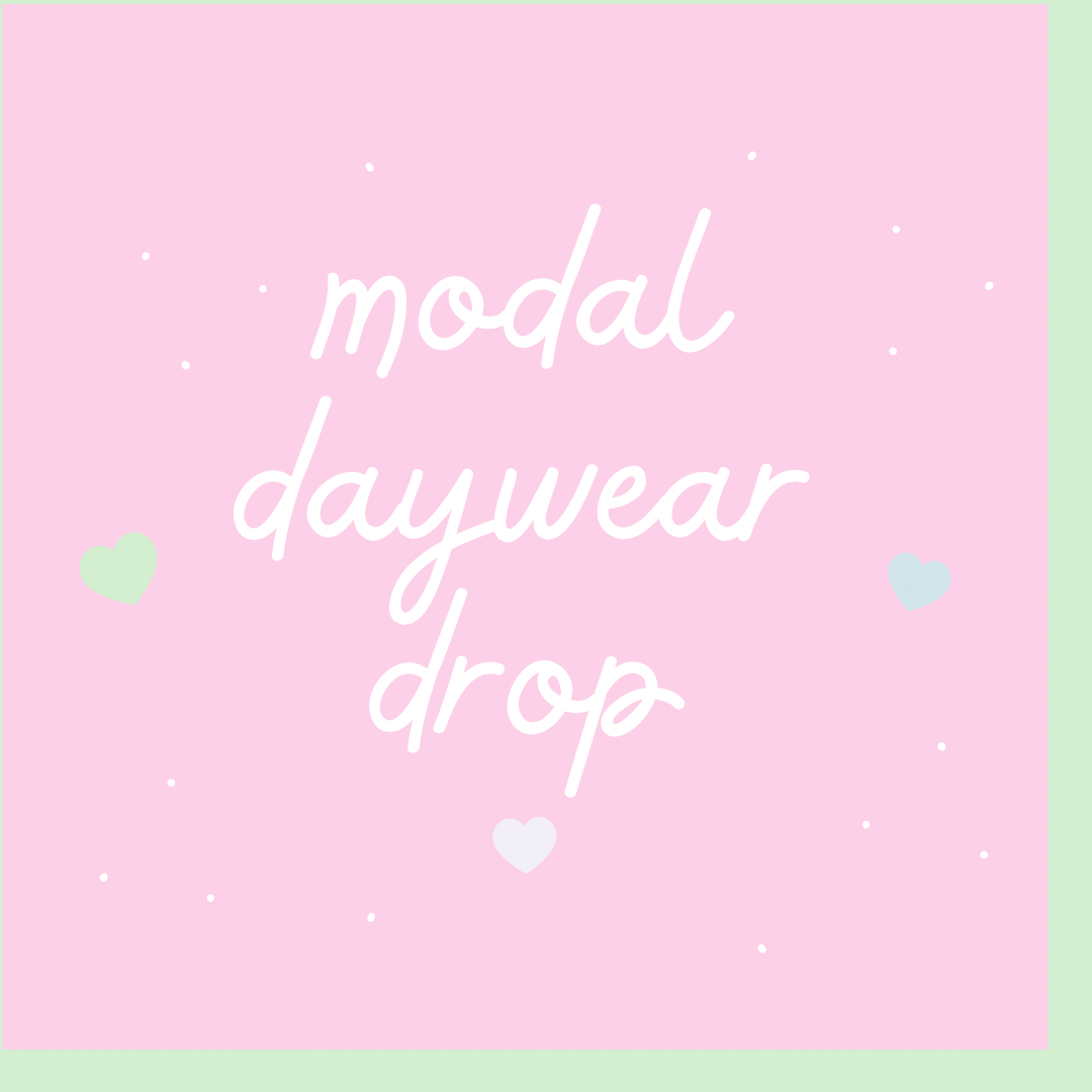 Modal daywear drop