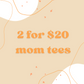 $20 Mom Mystery Bag | 2 Tees